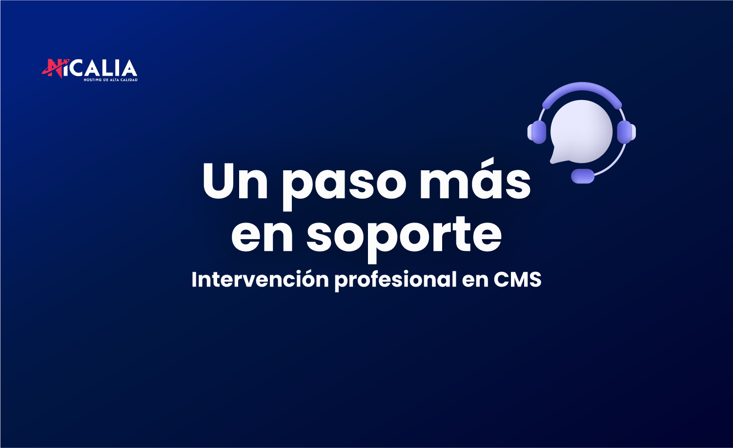 Un paso más en soporte: intervención profesional en tu CMS