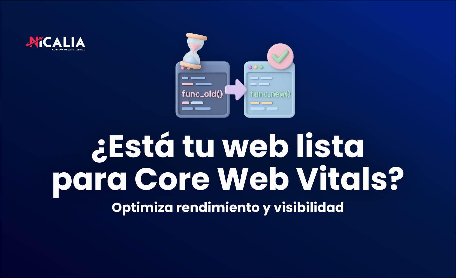 ¿Está tu web preparada para Core Web Vitals? Así mejora tu velocidad, experiencia de usuario y posicionamiento